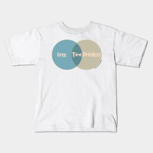 Venn Diagram: Time - Free vs. Priceless Kids T-Shirt